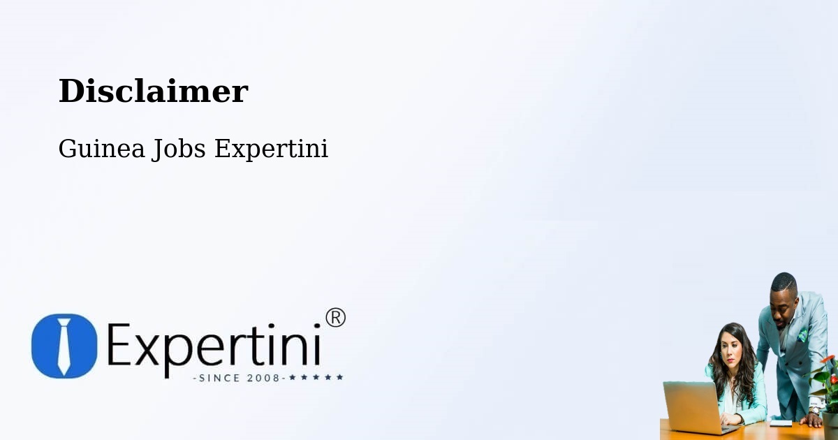 Disclaimer – Kindia - Guinea Jobs Expertini
