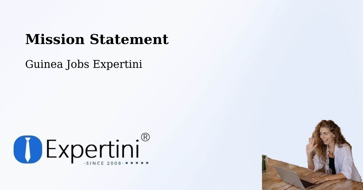 Corporate Mission – Kindia - Guinea Jobs Expertini
