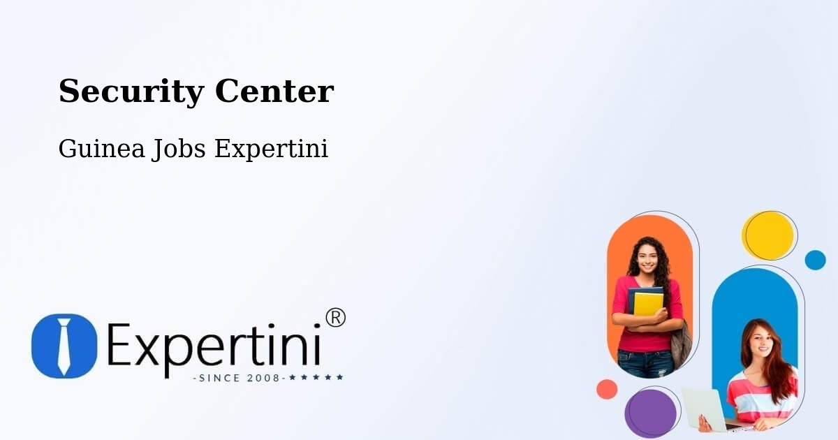 Security & Compliance – Kindia - Guinea Jobs Expertini